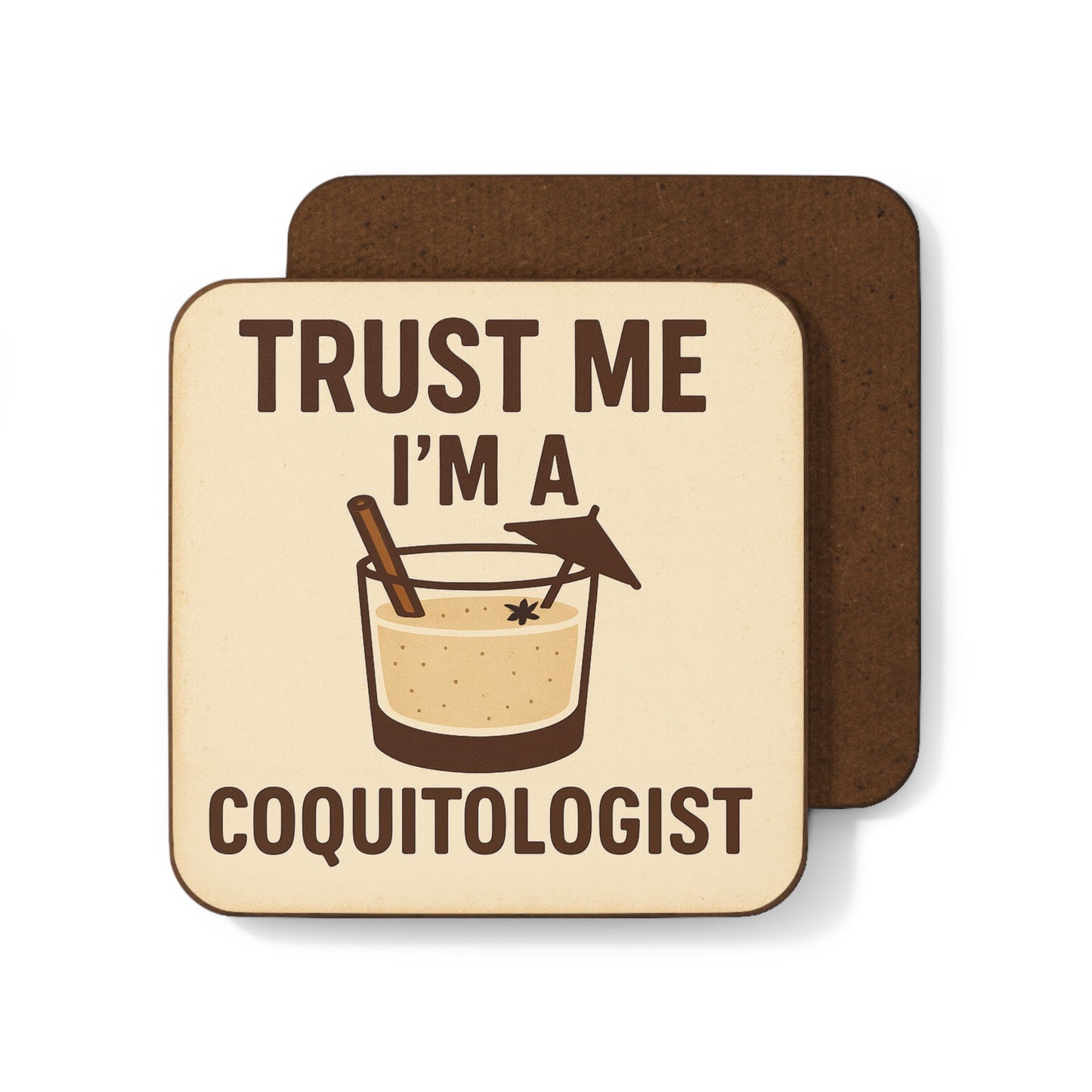 Trust Me, I’m a Coquitologist – Single Coaster