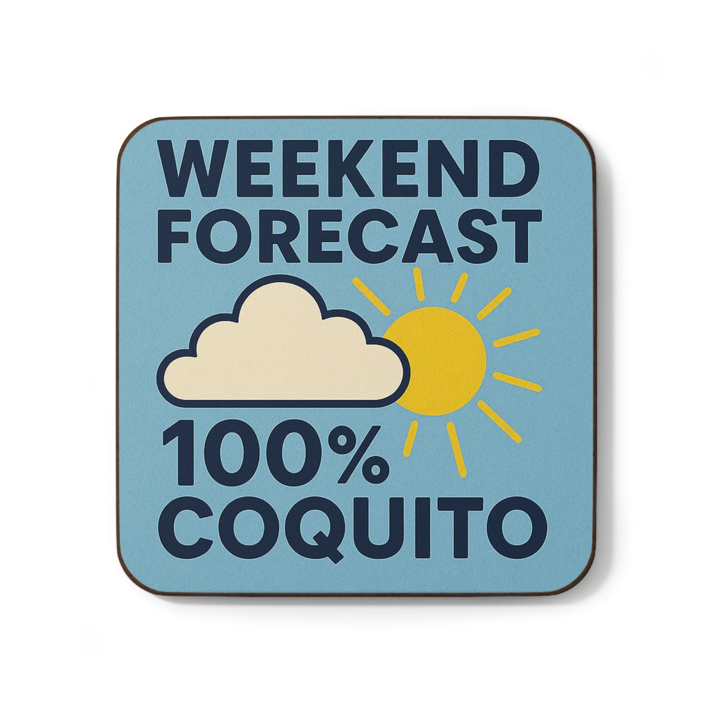 Weekend Forecast – Coquito Coaster