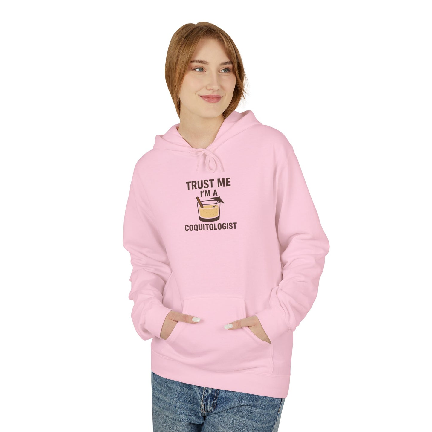 Trust Me, I’m a Coquitologist Hoodie
