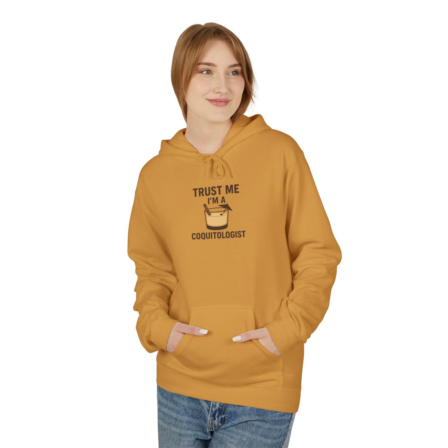 Trust Me, I’m a Coquitologist Hoodie