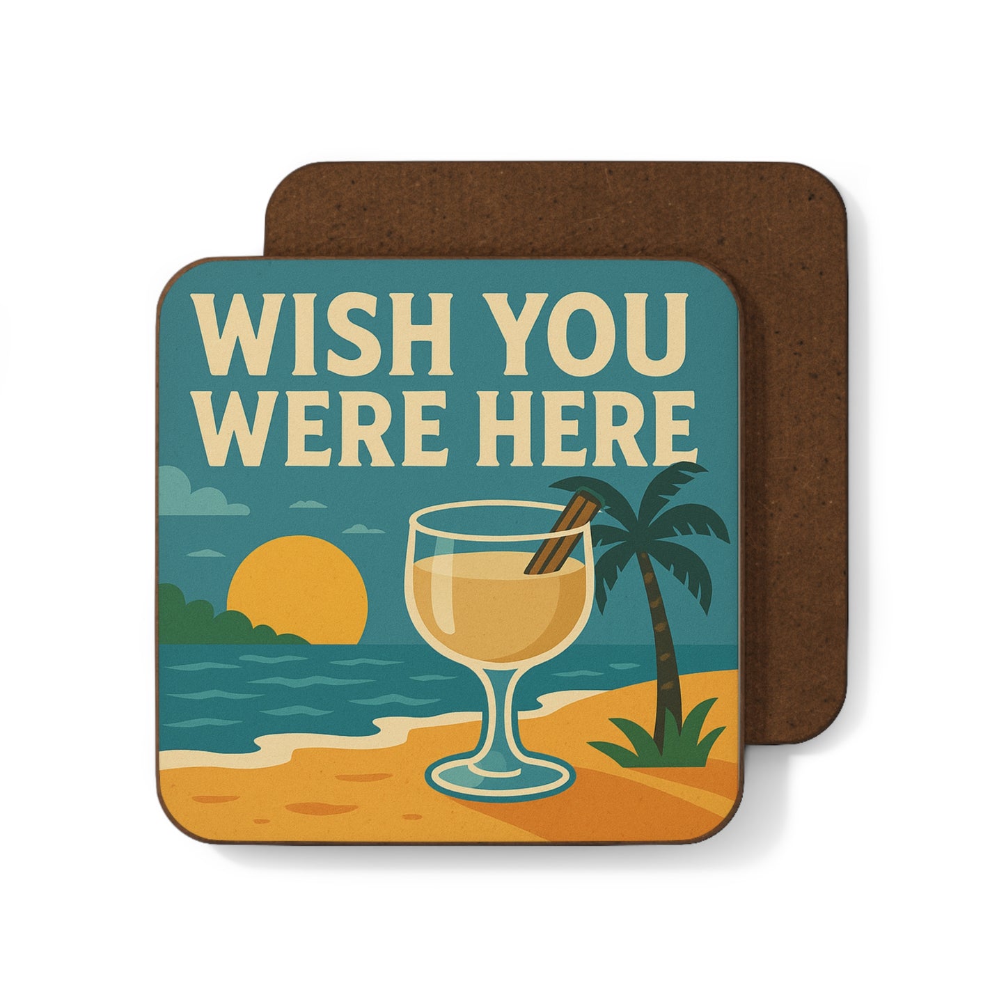 Wish You Were Here – Coquito Coaster