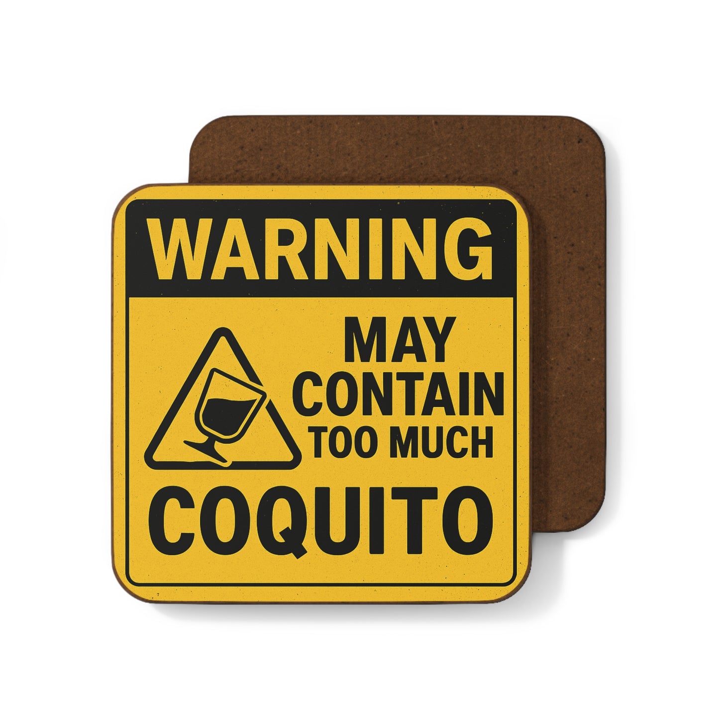 Warning: Too Much Coquito – Single Coaster
