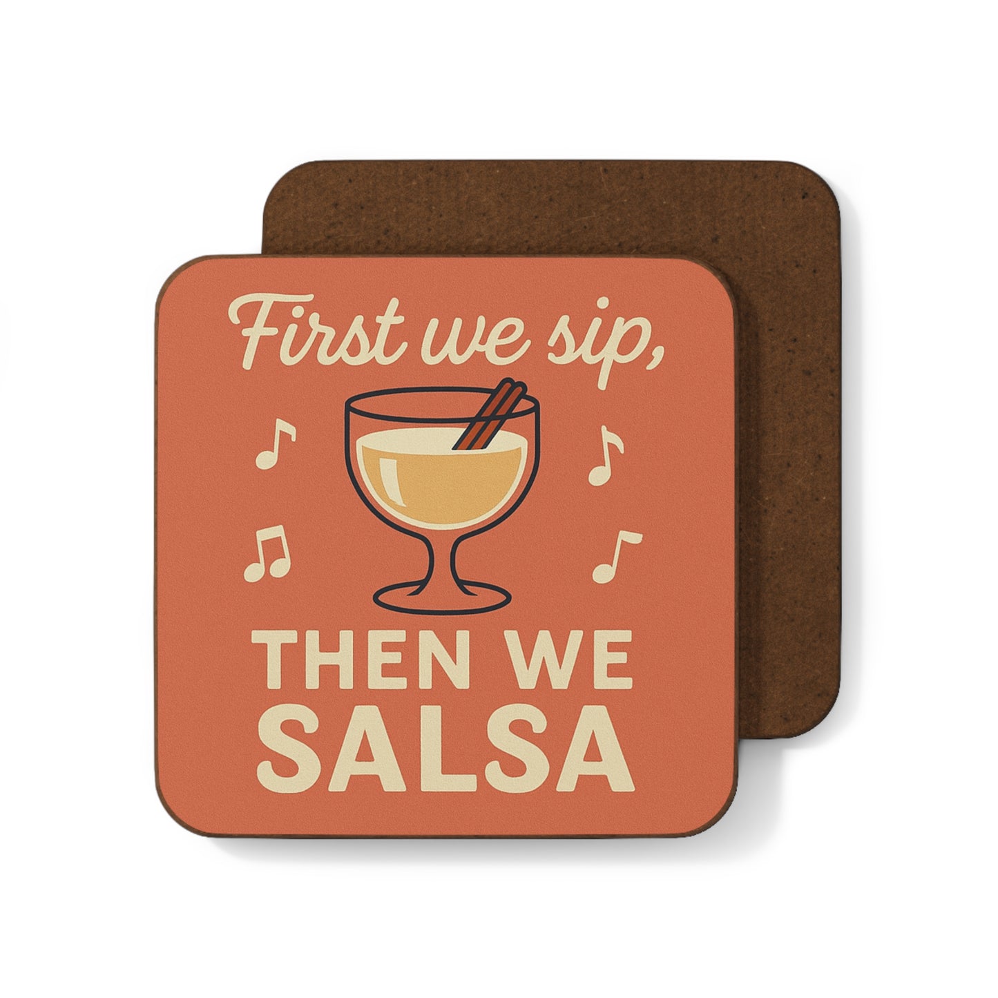 First We Sip, Then We Salsa ā Single Coaster