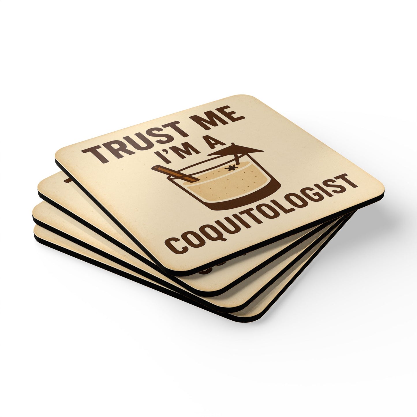 Trust Me, I’m a Coquitologist – 4 Piece Coaster Set