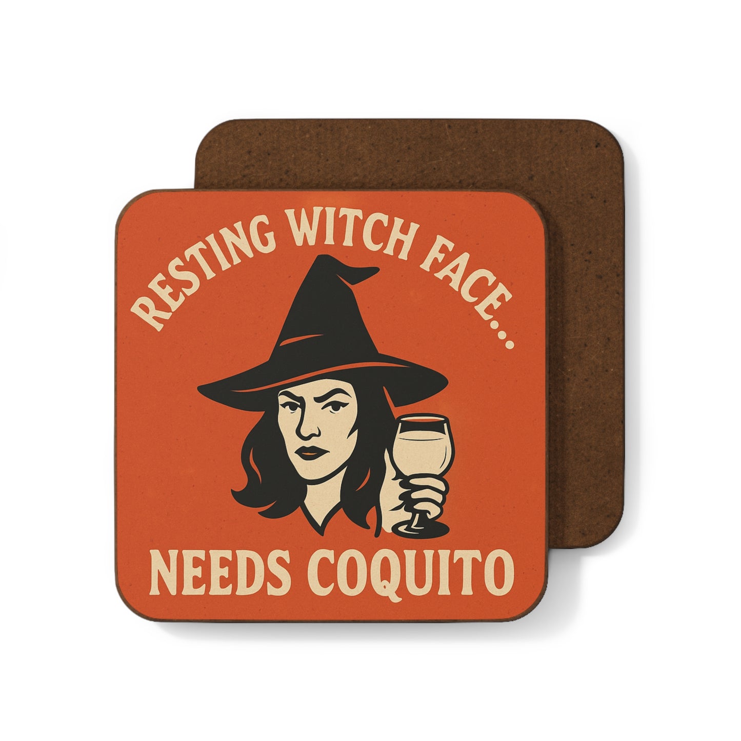 Resting Witch Face… Needs Coquito – Single Coaster