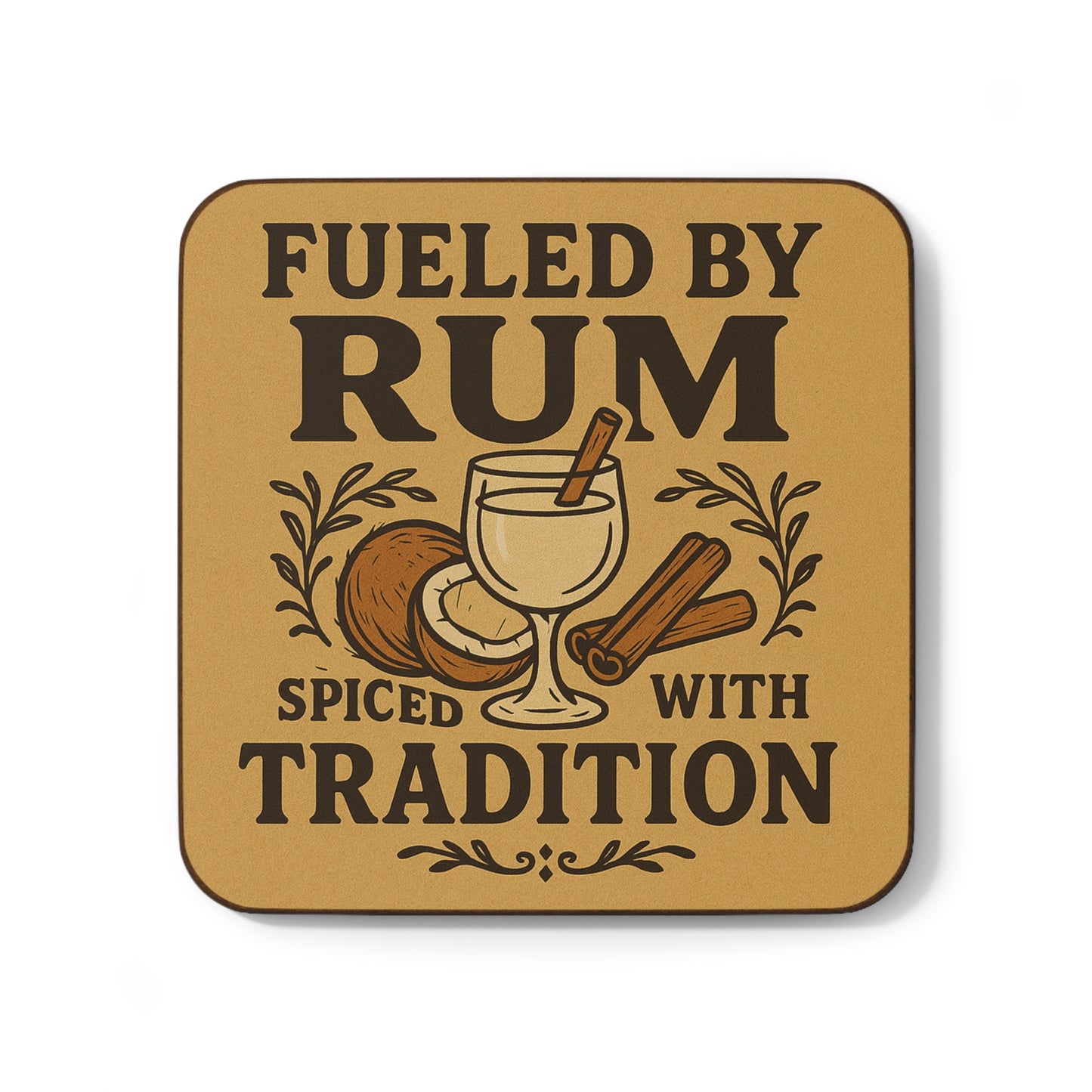 Fueled by Rum, Spiced with Tradition – Single Coaster