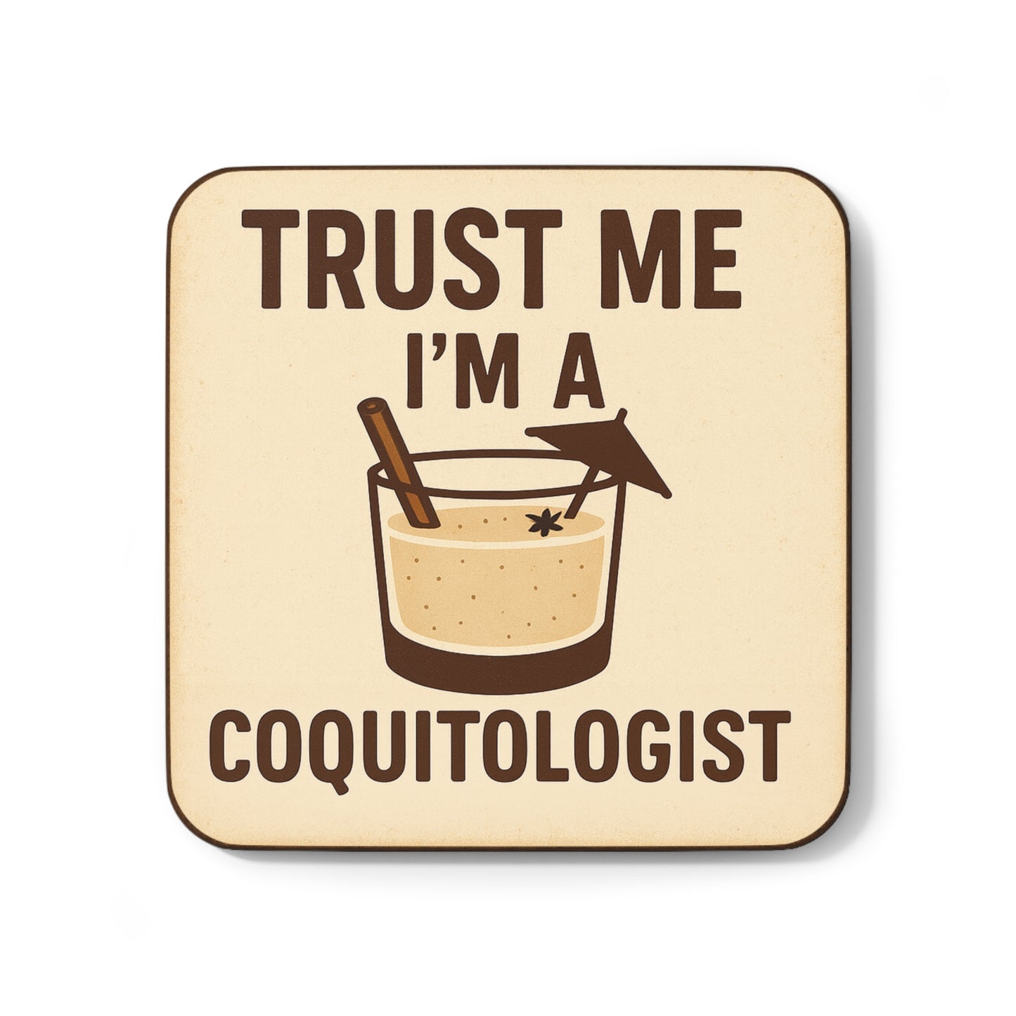 Trust Me, I’m a Coquitologist – Single Coaster
