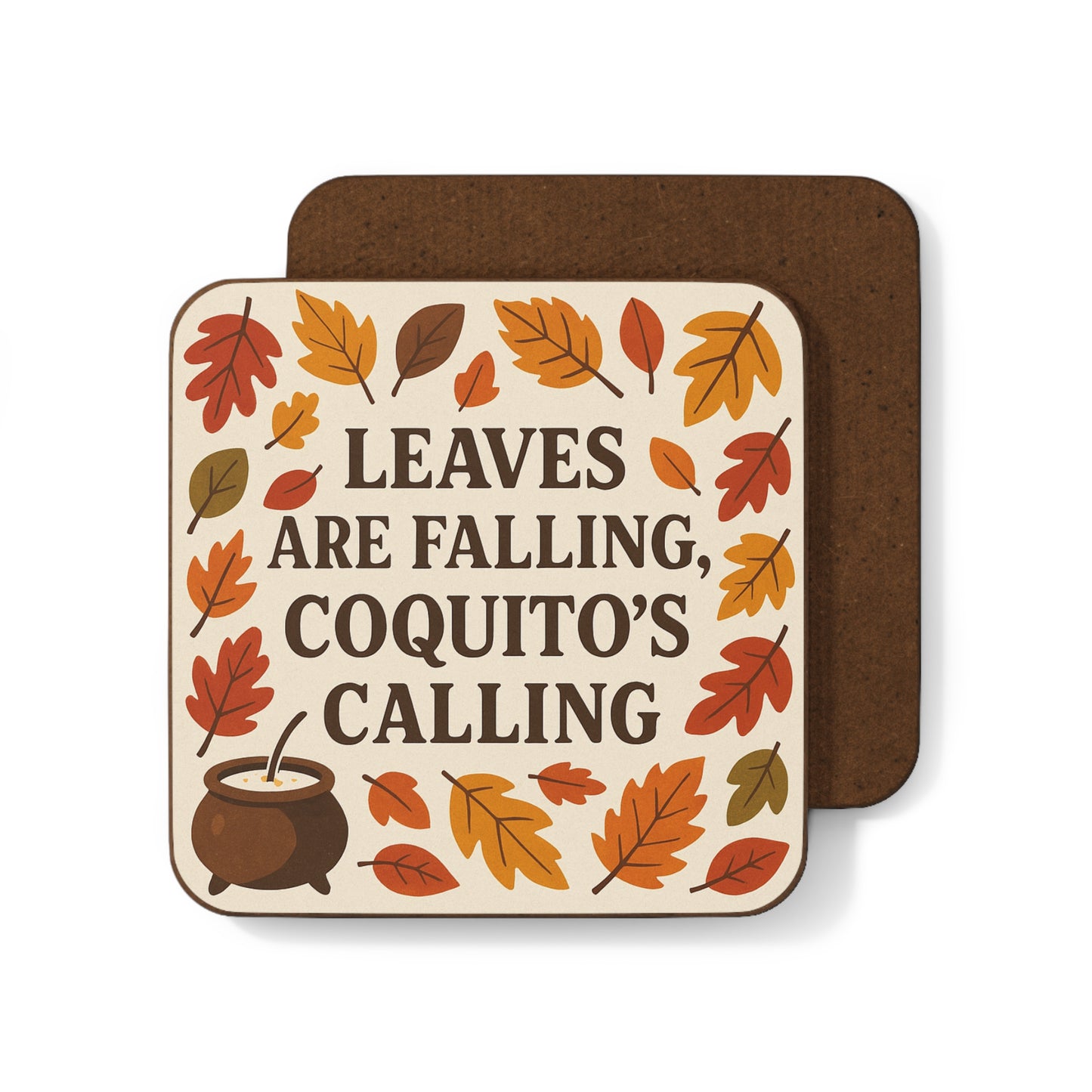 Leaves Are Falling, Coquito’s Calling – Single Coaster
