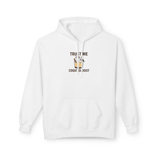Trust Me, I’m a Coquitologist Hoodie