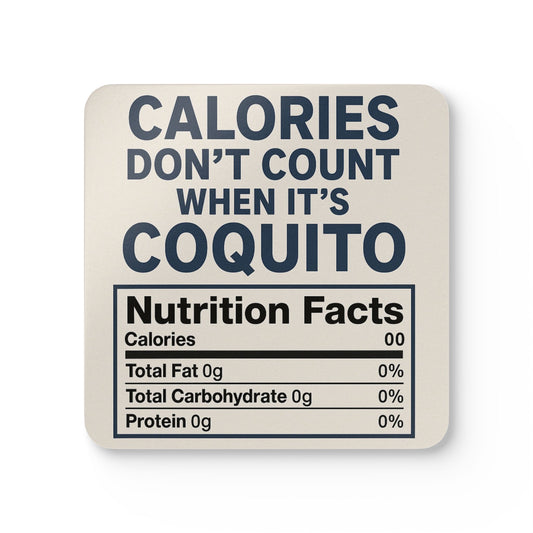 Calories Don’t Count When It’s Coquito – 4 Piece Set