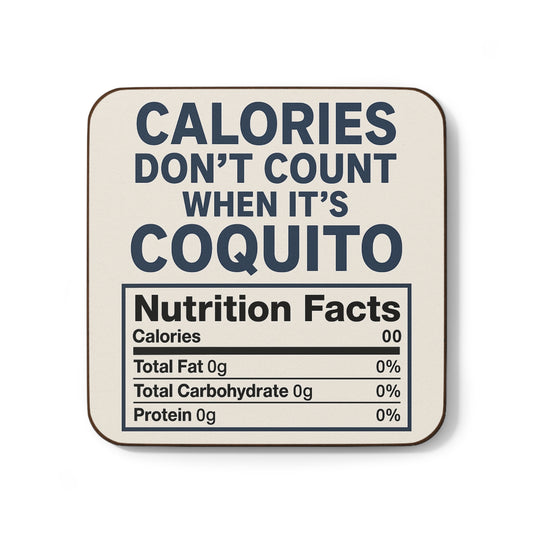 Calories Don’t Count When It’s Coquito – Single Coaster