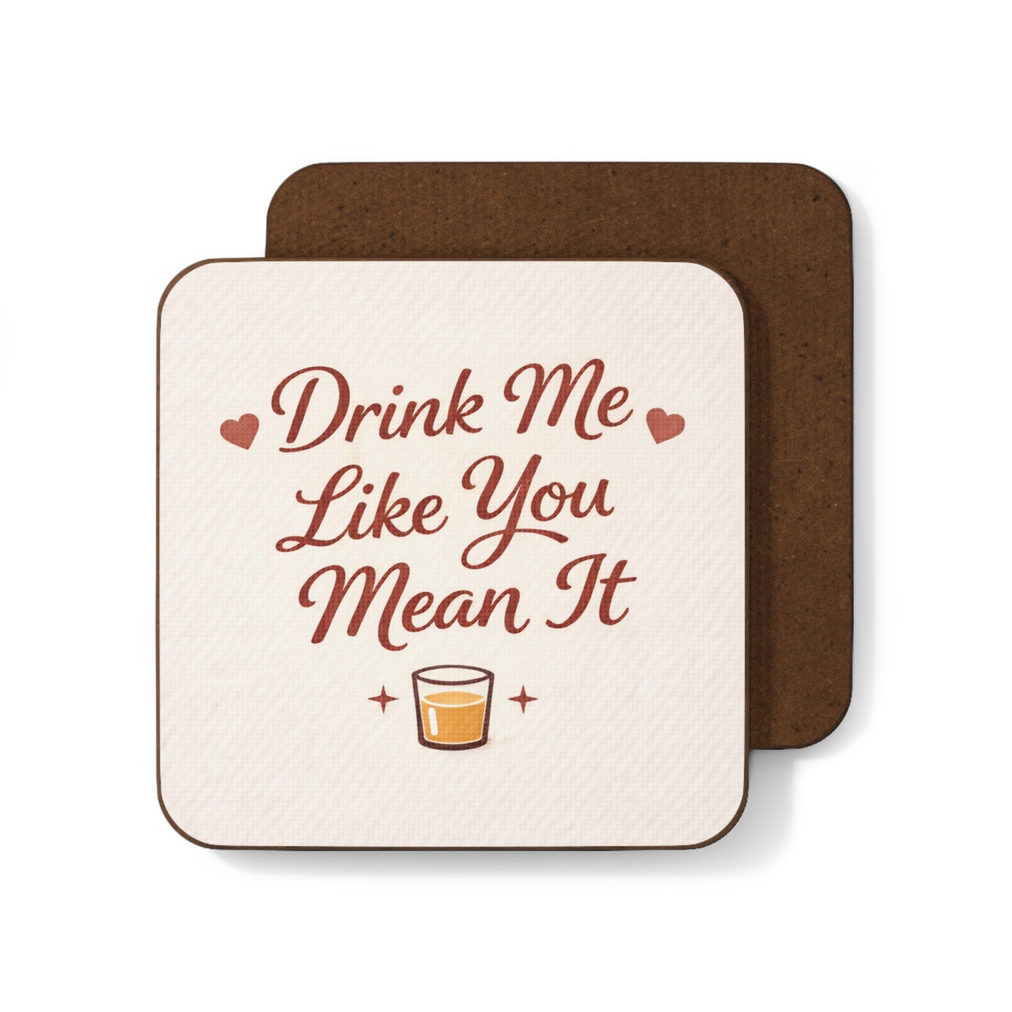 Drink Me Like You Mean It (Single Coaster)