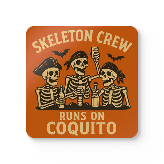 Skeleton Crew Runs on Coquito – 4 Piece Coaster Set