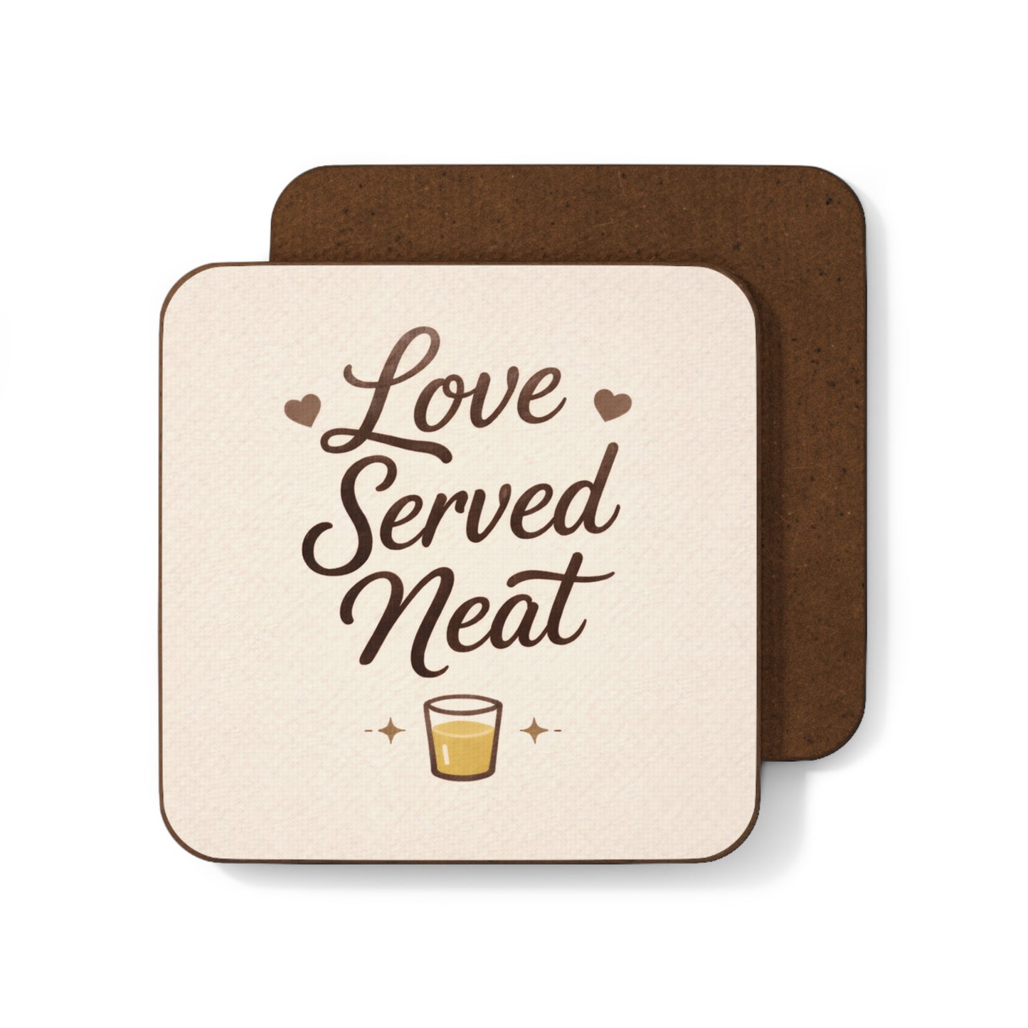 Love Served Neat (Single Coaster)