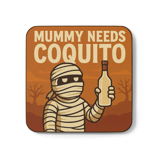 Mummy Needs Coquito – Single Coaster