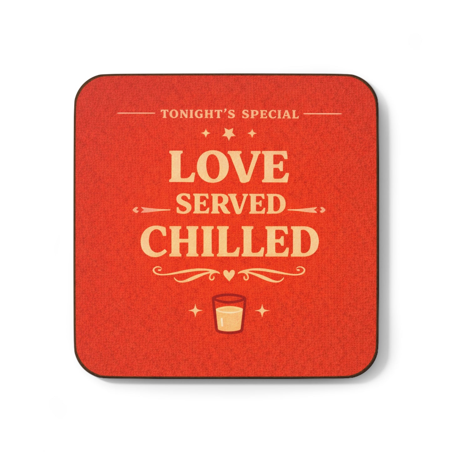 Love Served Chilled (Single Coaster)